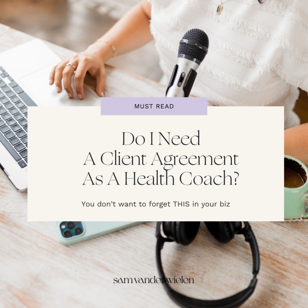 Woman sitting at desk with text overlay "Do I Need A Client Agreement As A Health Coach?"