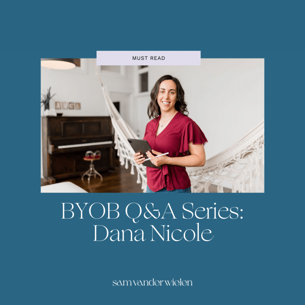 Woman standing with iPad with text overlay "BYOB Q&A Series: Dana Nicole"