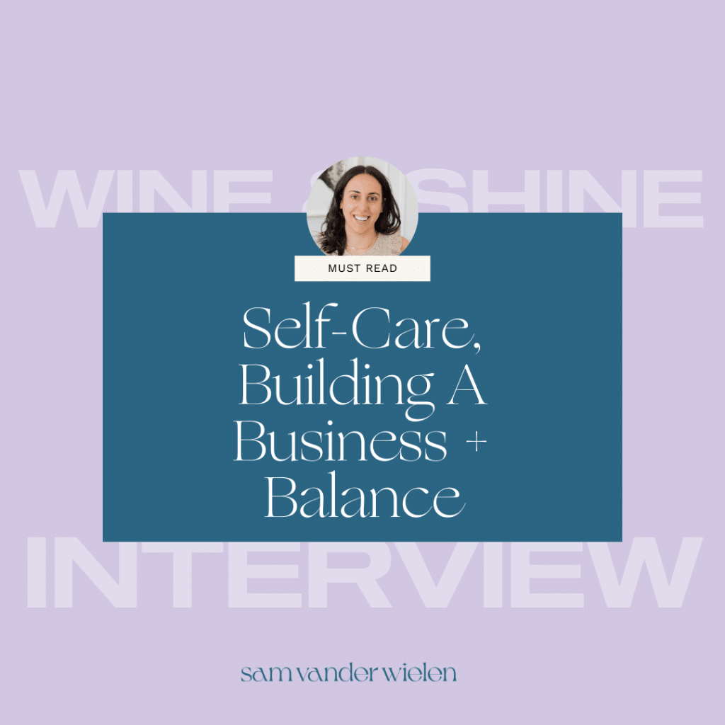 Lavender background with text overlay "Self-Care, Building A Business + Balance"