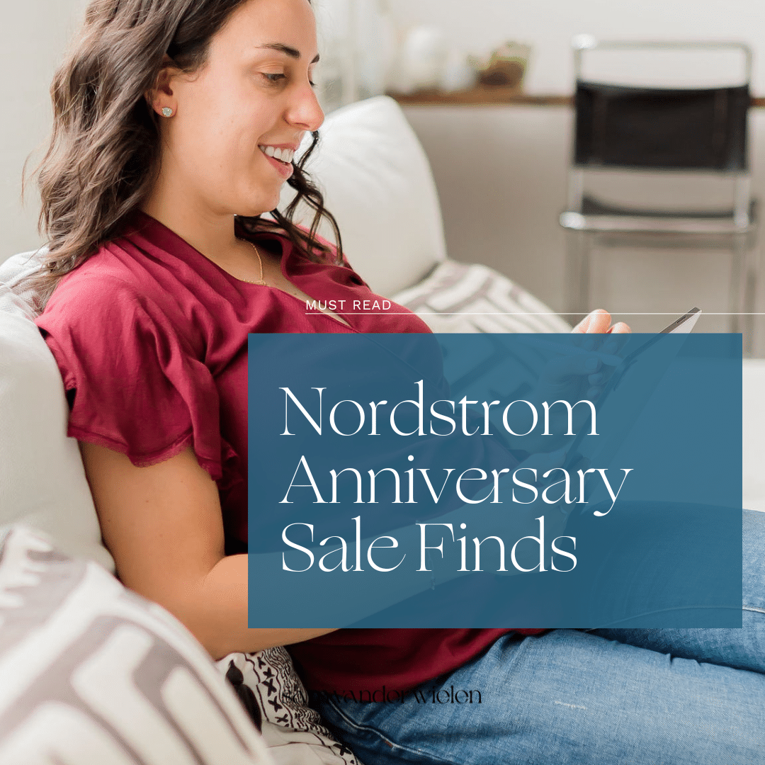 Nordstrom Anniversary Sale Finds | Sam Vander Wielen LLC
