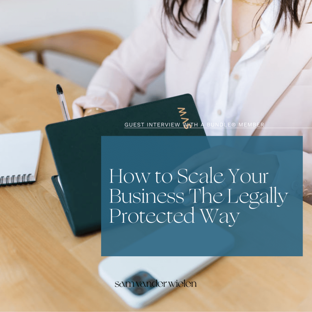 Woman writing at desk with text overlay "How to Scale Your Business the Legally Protected Way"