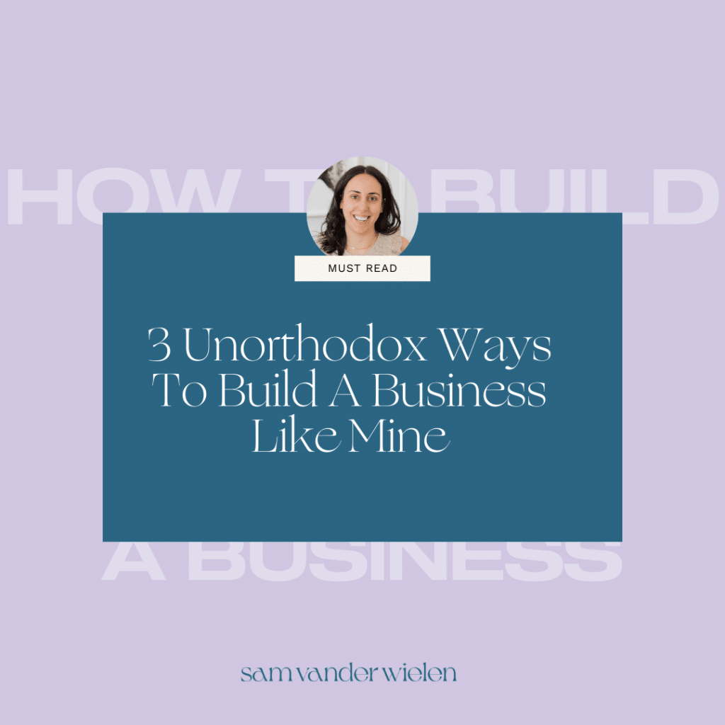 lavender background with text overlay "3 Unorthodox Ways To Build A Business Like Mine"