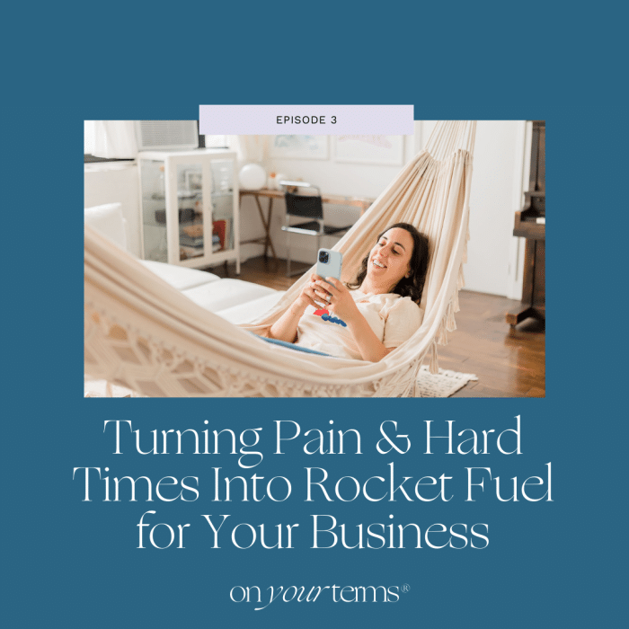 woman laying in hammock with text overlay "Turning Pain & Hard Times Into Rocket Fuel for Your Business"