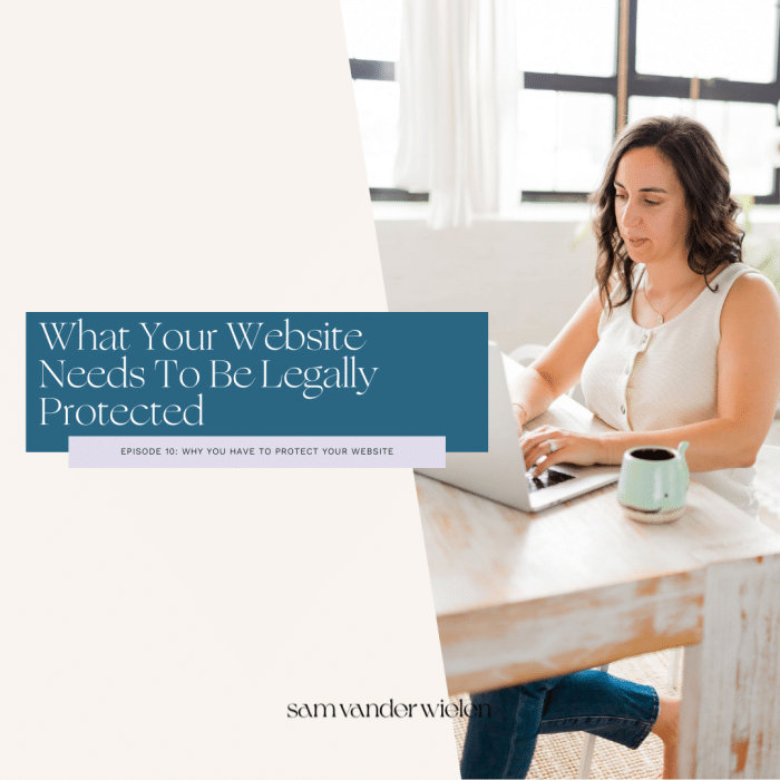 Woman sitting at desk using a laptop with text overlay "What Your Website Needs To Be Legally Protected"