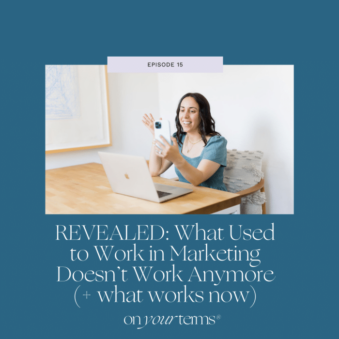 woman taking a selfie with text overlay "REVEALED: What Used to Work in Marketing Doesn’t Work Anymore (+ what works now)"