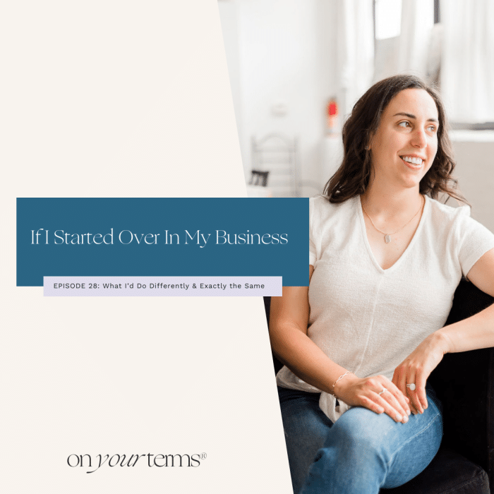 woman sitting in a chair with text overlay "If I Started Over (What I’d Do Differently & Exactly the Same)"