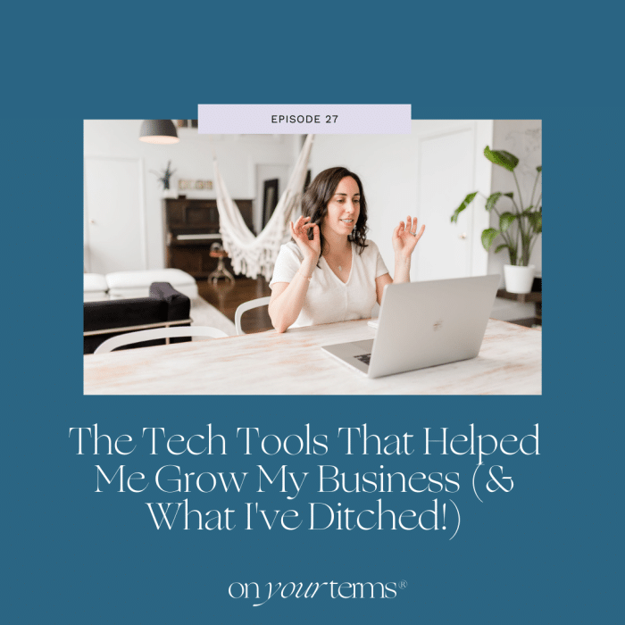 woman sitting in front of laptop with text overlay "The Tech Tools That Helped Me Grow My Business (& What I've Ditched!)"