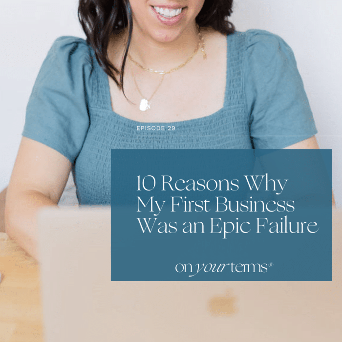 woman typing on laptop with text overlay "10 Reasons Why My First Business Was an Epic Failure"