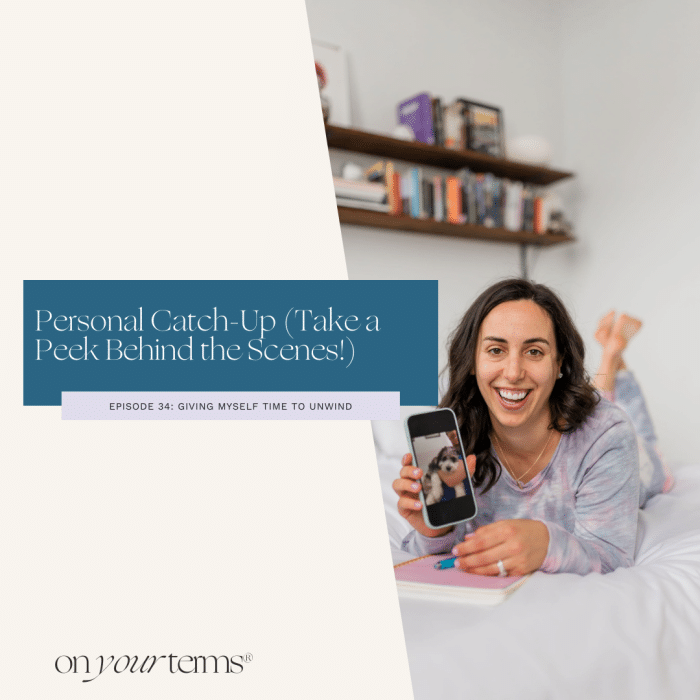 woman holding up her iphone with text overlay "Personal Catch-Up (Take a Peek Behind the Scenes!)"