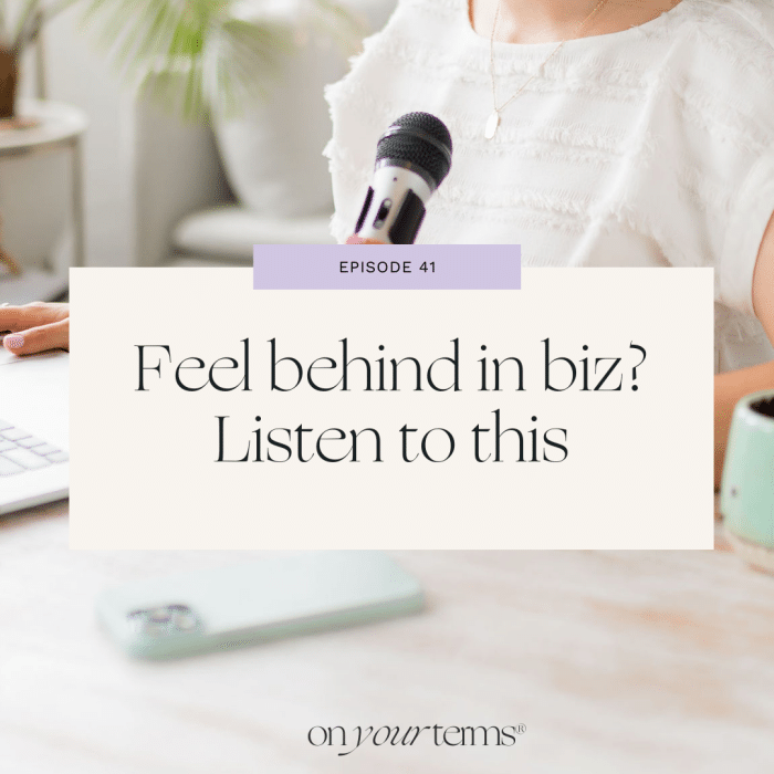 woman podcasting with text overlay "Feel behind in biz? Listen to this"