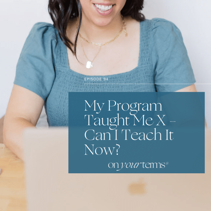 woman typing on laptop with text overlay "My Program Taught Me X – Can I Teach It Now?"