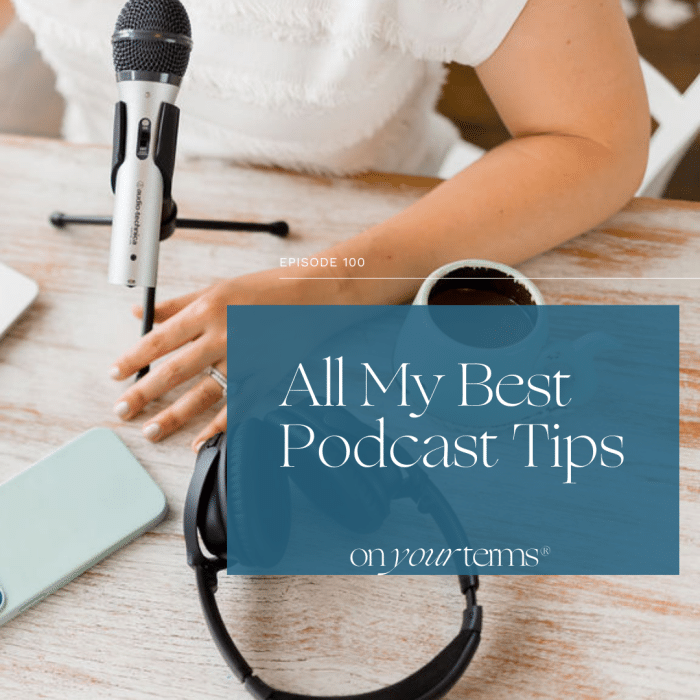 Woman podcasting with text overlay "All My Best Podcast Tips"