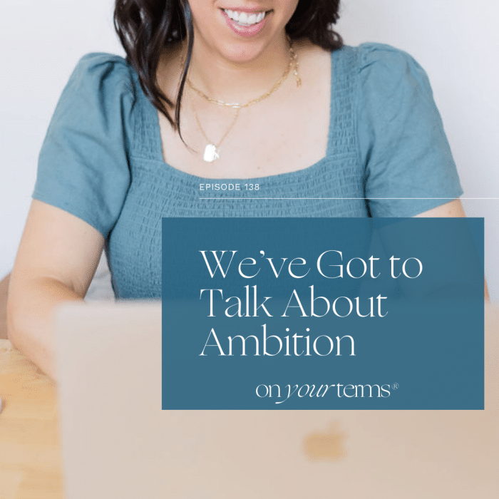 woman typing on laptop with text overlay "We’ve Got to Talk About Ambition"