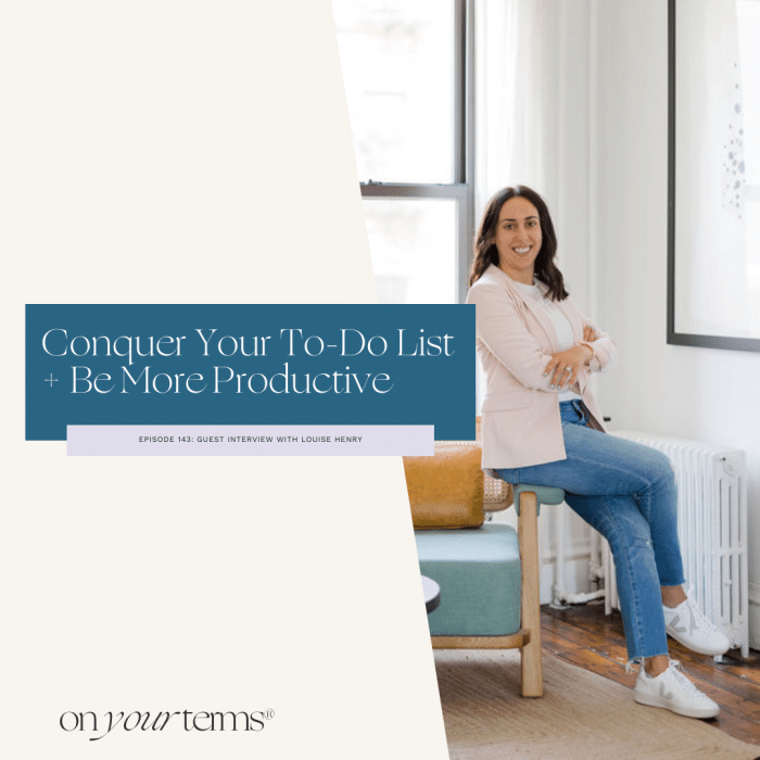 woman standing against chair with text overlay "Conquer Your To-Do List + Be More Productive with Louise Henry"