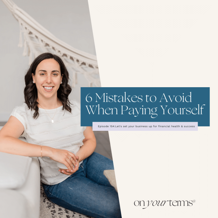 woman leaning against couch with text overlay "6 Mistakes to Avoid When Paying Yourself"