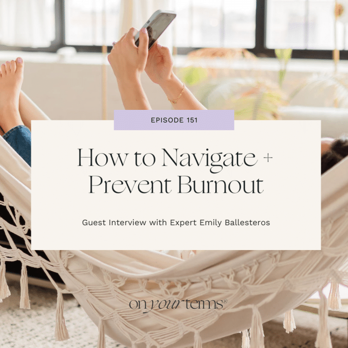 woman lying in hammock with text overlay "How to Navigate + Prevent Burnout with Expert, Emily Ballesteros"