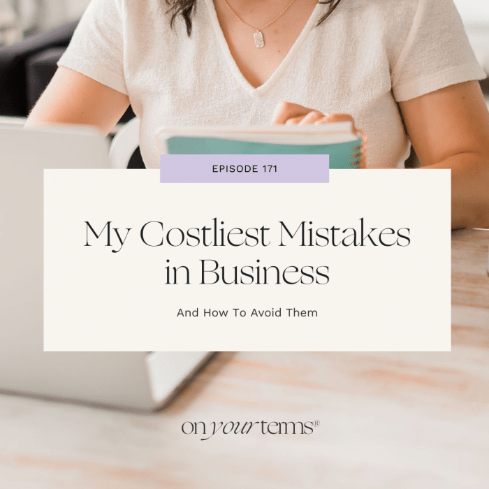 woman writing in notebook with text overlay "My Costliest Mistakes in Business"