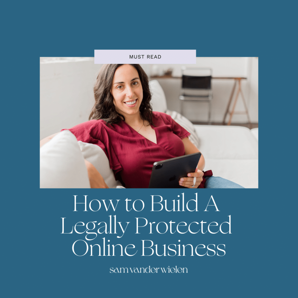 woman sitting on couch holding a tablet with text overlay " How to Build A Legally Protected Online Business"