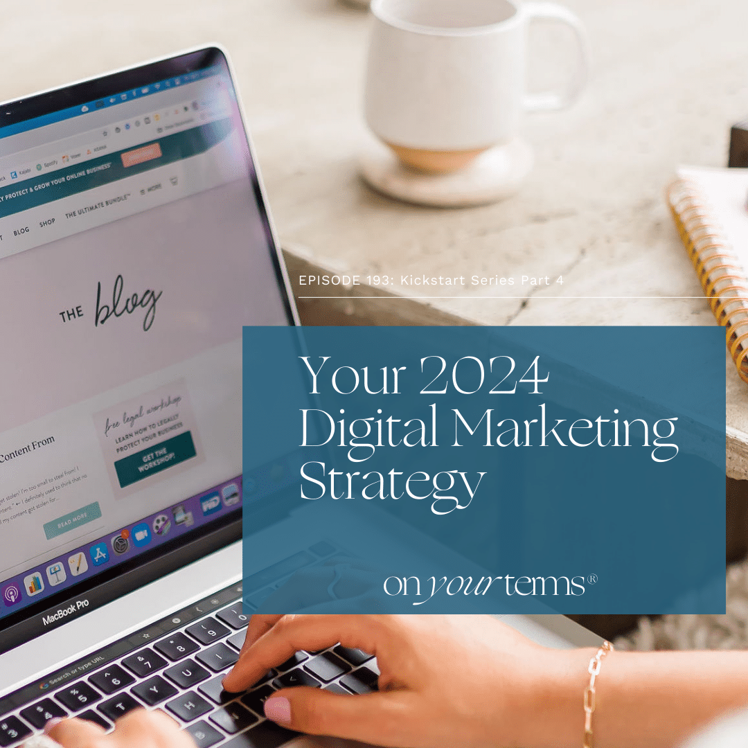 Kickstart Series Part 4 Your 2024 Digital Marketing Strategy