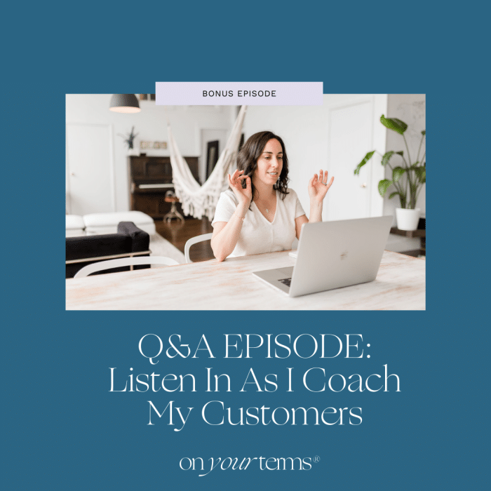 woman sitting in front of a laptop with text overlay "BONUS Q&A EPISODE Listen In As I Coach My Customers"