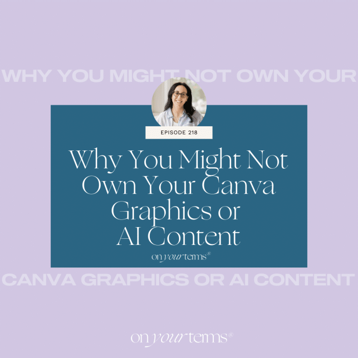 lavender background with text overlay Why You Might Not Own Your Canva Graphics or AI Content