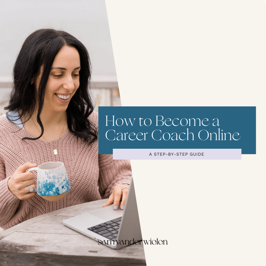 How to Become a Career Coach Online: A Step-by-Step Guide | Sam Vander ...