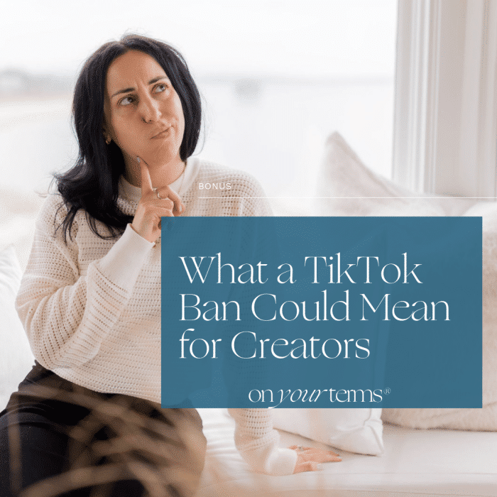 What a TikTok Ban Could Mean for Creators