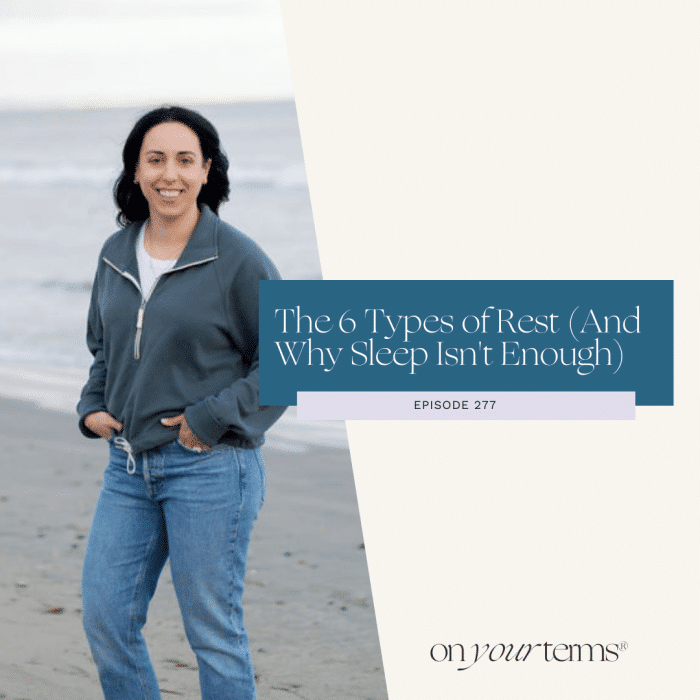 Sam Vander Wielen standing on a beach with text overlay reading “The 6 Types of Rest (And Why Sleep Isn’t Enough) – Episode 277” from the On Your Terms® podcast.