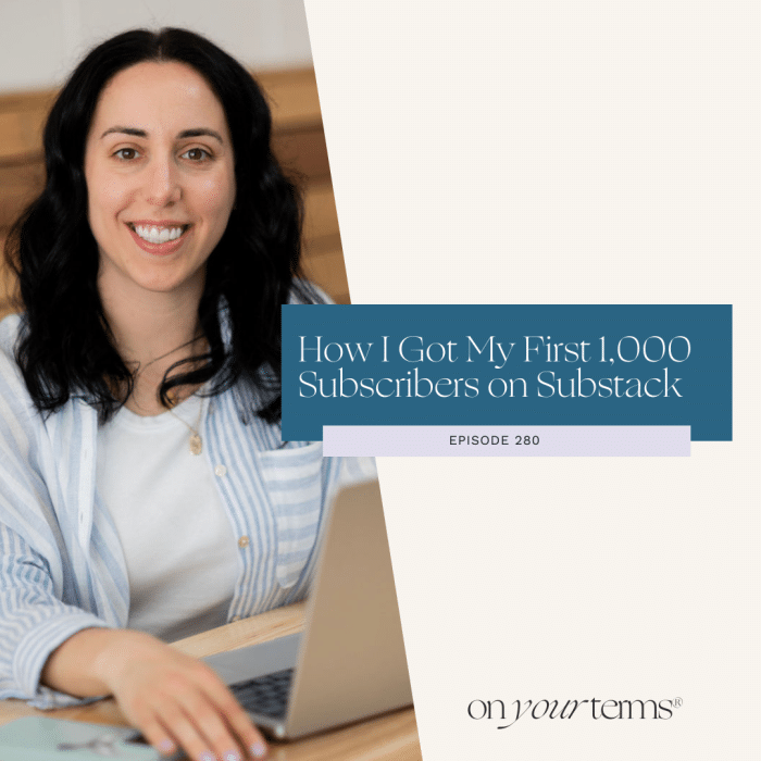 Sam Vander Wielen smiling while working on a laptop, with text overlay reading "How I Got My First 1,000 Subscribers on Substack – Episode 280" and the On Your Terms® podcast logo