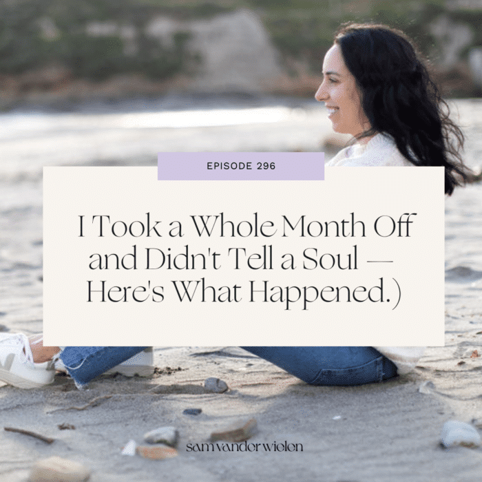 Sam Vander Wielen sitting on the beach. Text overlay reads "I Took a Whole Month Off and Didn't Tell a Soul — Here's What Happened."