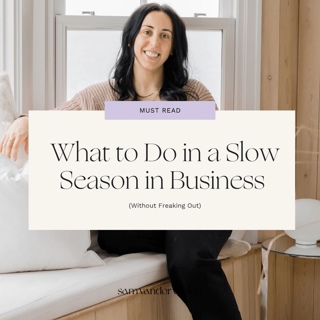 What to Do in a Slow Season in Business (Without Freaking Out)